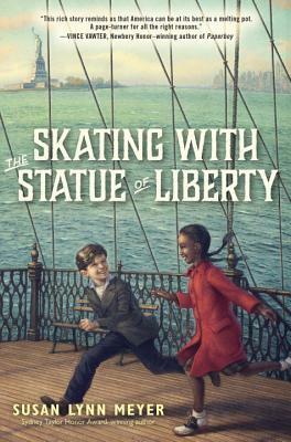 Skating with the Statue of Liberty by Susan Lynn Meyer