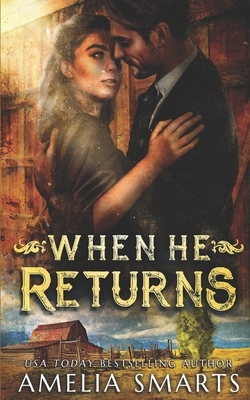 When He Returns by Amelia Smarts