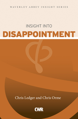 Insight Into Disappointment by Chris Ledger, Chris Orme