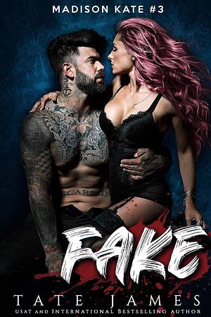 Fake by Tate James