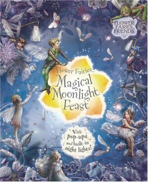 Flower Fairies Magical Moonlight Feast by Cicely Mary Barker