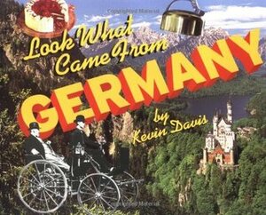 Look What Came from Germany by Kevin A. Davis