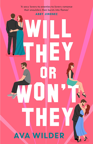 Will They Or Won't They by Ava Wilder
