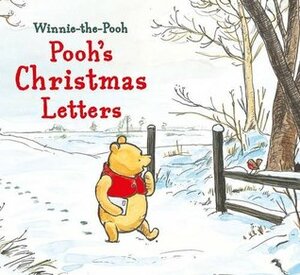 Winnie-The-Pooh: Pooh's Christmas Letters by A.A. Milne