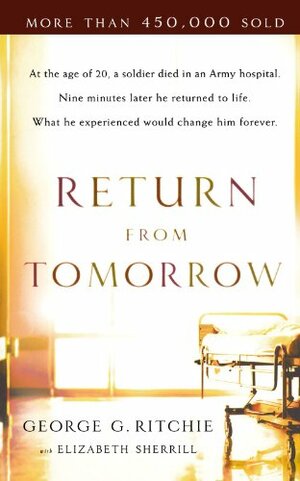 Return from Tomorrow by George G. Ritchie