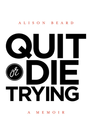 Quit or Die Trying by Alison Beard