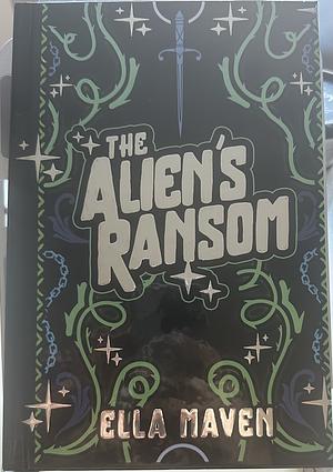 The Alien's Ransom by Ella Maven