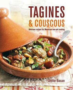 Tagines and Couscous: Delicious Recipes for Moroccan One-Pot Cooking by Ghillie Basan