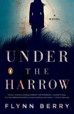 Under the Harrow by Flynn Berry