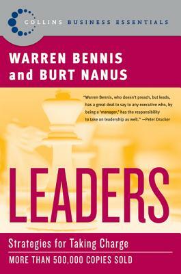 Leaders: Strategies for Taking Charge by Burt Nanus, Warren G. Bennis