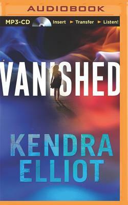 Vanished by Kendra Elliot