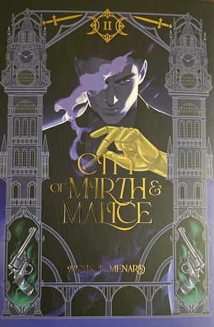 City of Mirth and Malice by Alexis L. Menard