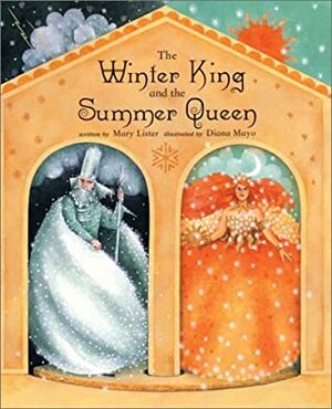 The Winter King and the Summer Queen by Mary Lister