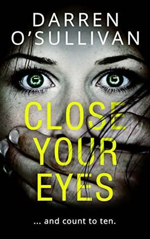 Close Your Eyes by Darren O'Sullivan