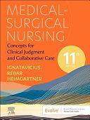 Medical-Surgical Nursing: Concepts for Clinical Judgment and Collaborative Care by Donna D. Ignatavicius, Cherie R. Rebar, Nicole M. Heimgartner