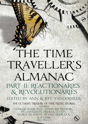 Reactionaries & Revolutionaries by Jeff VanderMeer, Ann VanderMeer
