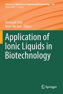 Application of Ionic Liquids in Biotechnology by 