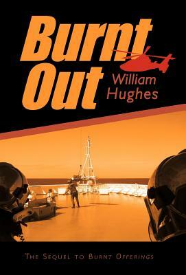 Burnt Out by William Hughes