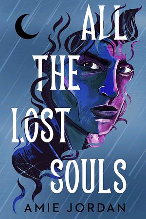 All The Lost Souls by Amie Jordan