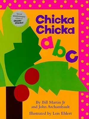 Chicka Chicka ABC: Lap Edition by Bill Martin Jr., Lois Ehlert, John Archambault