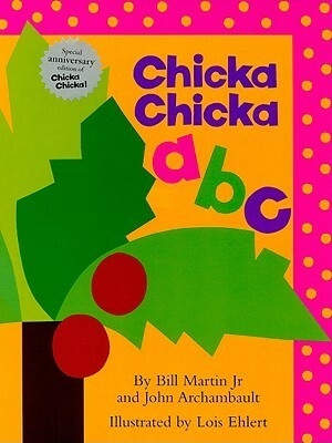 Chicka Chicka ABC: Lap Edition by Lois Ehlert, Bill Martin Jr., John Archambault