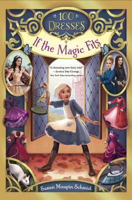 If the Magic Fits by Susan Maupin Schmid