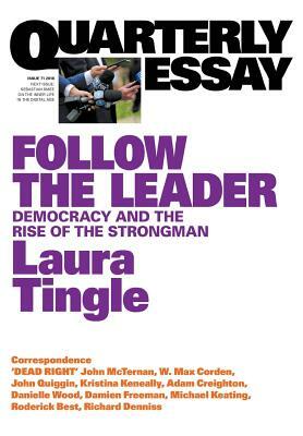 Follow the Leader: Quarterly Essay 71 by Laura Tingle