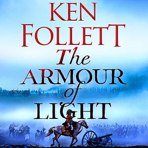 The Armor of Light by Ken Follett