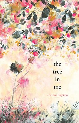 The Tree in Me by Corinna Luyken