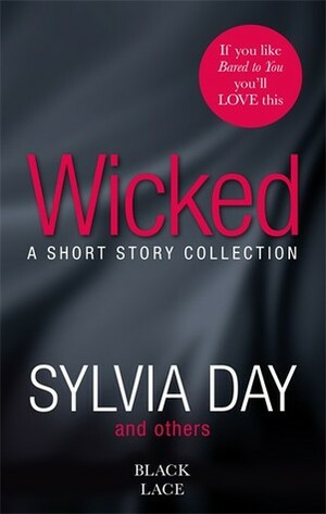Wicked by Sylvia Day, Mandy M. Roth, Kerri Sharp, Alison Tyler, Kimberly Dean