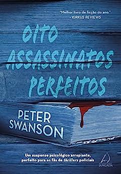 Oito Assassinatos Perfeitos by Peter Swanson