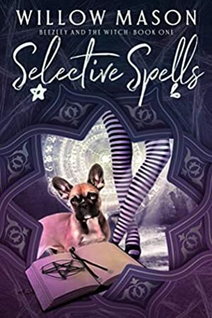 Selective Spells by Willow Mason