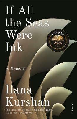 If All the Seas Were Ink: A Memoir by Ilana Kurshan