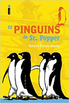 Os Pinguins do Sr. Popper by Richard Atwater
