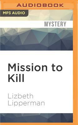 Mission to Kill by Lizbeth Lipperman