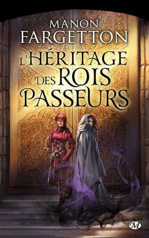 L'Héritage des Rois-Passeurs by Manon Fargetton