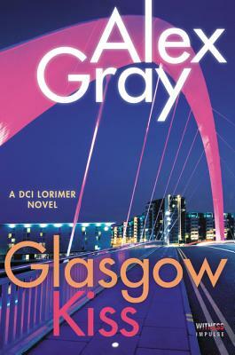 Glasgow Kiss by Alex Gray