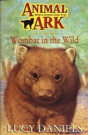 Wombat in the Wild by Lucy Daniels, Ben M. Baglio