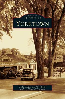 Yorktown by Alice Roker, Town of Yorktown, Linda Cooper