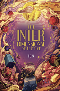 The Interdimensional Detective by TEN