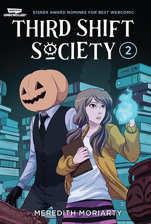 Third Shift Society, Vol. 2 by Meredith Moriarty, Meredith Moriarty