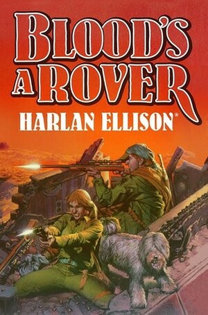 Blood's a Rover by Harlan Ellison