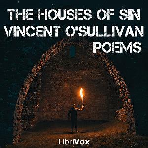 The Houses of Sin by Vincent O'Sullivan