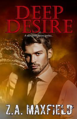 Deep Desire by Z. A. Maxfield