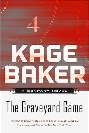 The Graveyard Game by Kage Baker