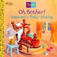 Oh, Bother! Someone's Baby-Sitting by Nikki Grimes, Sue DiCicco