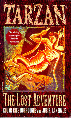 Tarzan: The Lost Adventure (Tarzan: Comics) by Edgar Rice Burroughs, Joe R. Lansdale