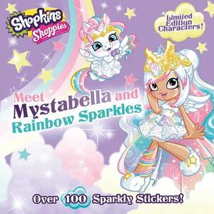 Shoppies Meet Mystabella and Rainbow Sparkles [With Stickers] by Buzzpop