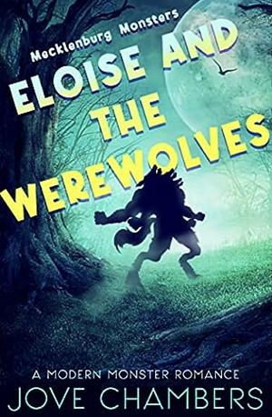 Eloise and the Werewolves by Jove Chambers