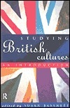 Studying British Cultures: An Introduction by Susan Bassnett, Robert Crawford